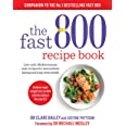 The Fast 800 Recipe Book: Low-carb, Mediterranean style recipes for intermittent fasting and long-term health